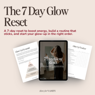 7-Day Glow-Up Plan